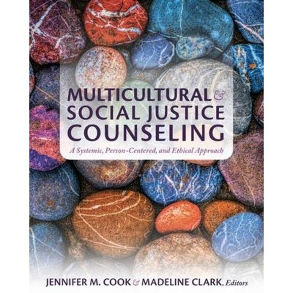 Multicultural and Social Justice Counseling: A Systemic, Person-Centered, and Et - Picture 1 of 1